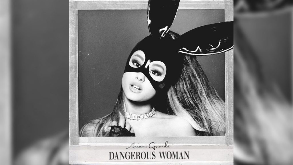 Ariana Grande Is A “Dangerous Woman” In New Single!